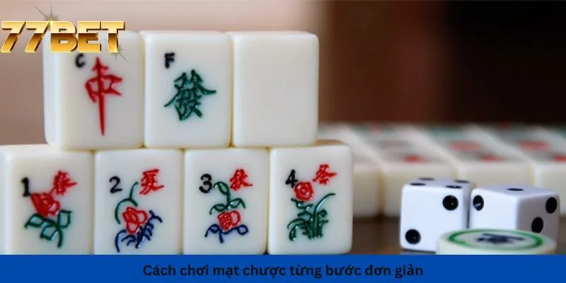 Cách chơi mạt chược từng bước