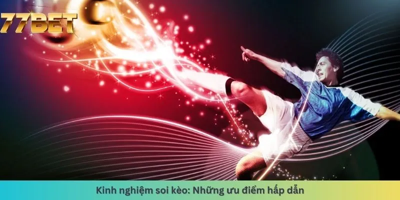 Kinh Nghiệm Đá Gà 6 Những ưu điểm hấp dẫn