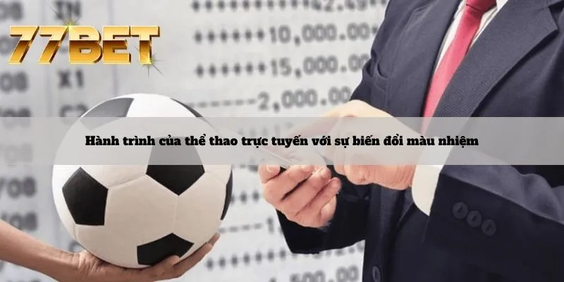 Hành trình của thể thao trực tuyến với sự biến đổi màu nhiệm